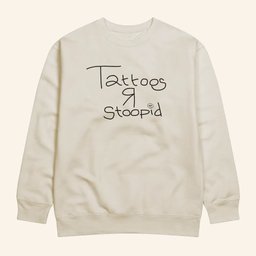 Cartmens Merch Tattoos R Stoopid Sweatshirt Gift Ideas For Sisters - Lilybirchmarket