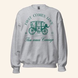 Bridgerton Merch First Comes Love Then Comes Sweatshirt Present For Wife - Lilybirchmarket