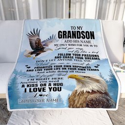 Personalized To My Grandson Gifts Blanket From Grandma Papa Eagle My Only Wish For You Grandson Birthday Gifts Graduation Christmas Customized Fleece Blanket
