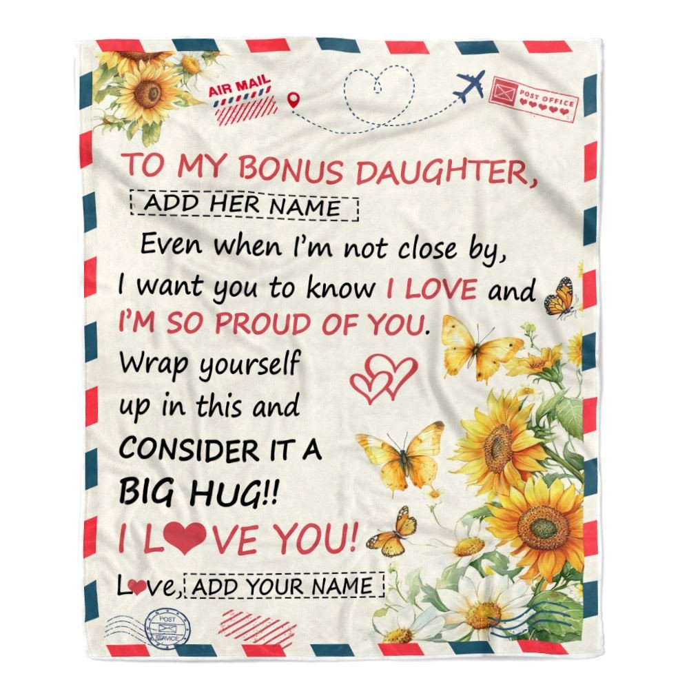 Personalized To My Bonus Daughter Gifts From Stepmom Stepdad Blanket Sunflower Letter Air Mail Birthday Graduation Gifts For Stepdaughter Christmas Fleece Blanket