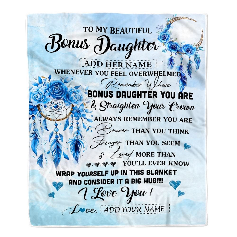 Personalized To My Bonus Daughter Gifts From Stepmom Bonus Daughter Blanket Dream Catcher Blue Stepdaughter Birthday Gifts Graduation Christmas Fleece Blanket