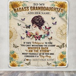 Personalized To My Badass Granddaughter Blanket From Grandpa Papa I Am The Storm Granddaughter Gifts Birthday Christmas Customized Fleece Throw Blanket