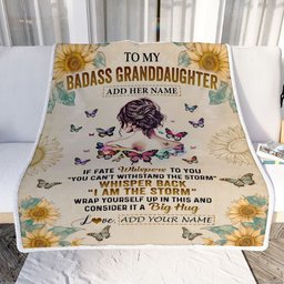 Personalized To My Badass Granddaughter Blanket From Grandpa Papa I Am The Storm Granddaughter Gifts Birthday Christmas Customized Fleece Throw Blanket