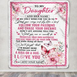 Personalized To My Daughter Gifts Blanket From Mom Dad Butterfly My Only Wish For You Daughter Birthday Gifts Graduation Christmas Customized Fleece Blanket