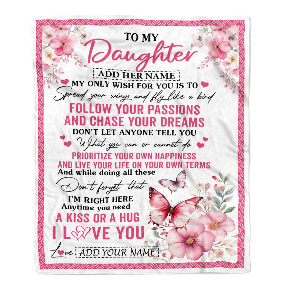 Personalized To My Daughter Gifts Blanket From Mom Dad Butterfly My Only Wish For You Daughter Birthday Gifts Graduation Christmas Customized Fleece Blanket