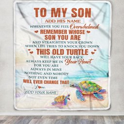 Personalized To My Son Gifts Blanket From Mom Dad Mother Father Whenever Turtle Unique Birthday Gifts For Son Graduation Christmas Custom Fleece Throw Blanket