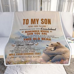 Personalized To My Son Gifts Blanket From Mom Dad Mother Father Whenever Bear Unique Birthday Gifts For Son Graduation Christmas Custom Fleece Throw Blanket