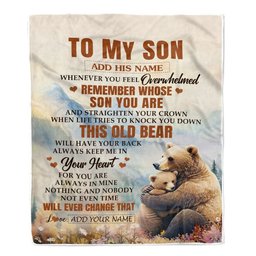Personalized To My Son Gifts Blanket From Mom Dad Mother Father Whenever Bear Unique Birthday Gifts For Son Graduation Christmas Custom Fleece Throw Blanket