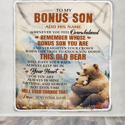Personalized To My Bonus Son Gifts Blanket From Stepmom Stepdad Whenever Bear Unique Birthday Gifts For Stepson Graduation Christmas Custom Fleece Blanket