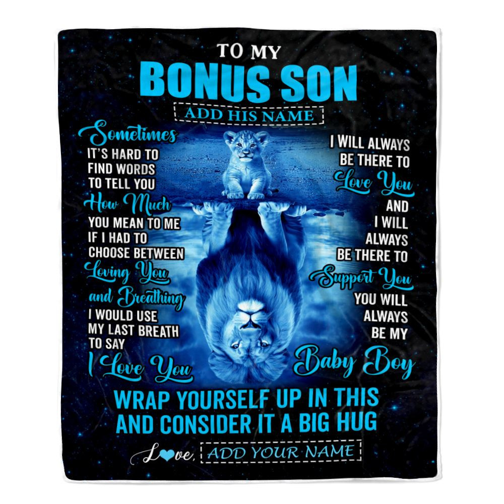 Personalized To My Bonus Son Gifts From Stepmother Stepdad Blanket Sometimes Lion Stepson Birthday Gifts Graduation Christmas Customized Fleece Throw Blanket