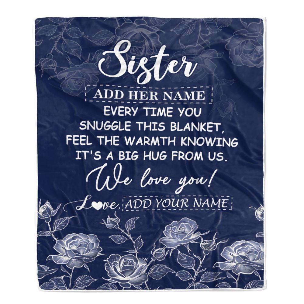 Personalized To My Sister Gifts Blanket From Brother Blue Flower Love You Birthday Gifts For Sister Graduation Christmas Sister Fleece Throw Blanket