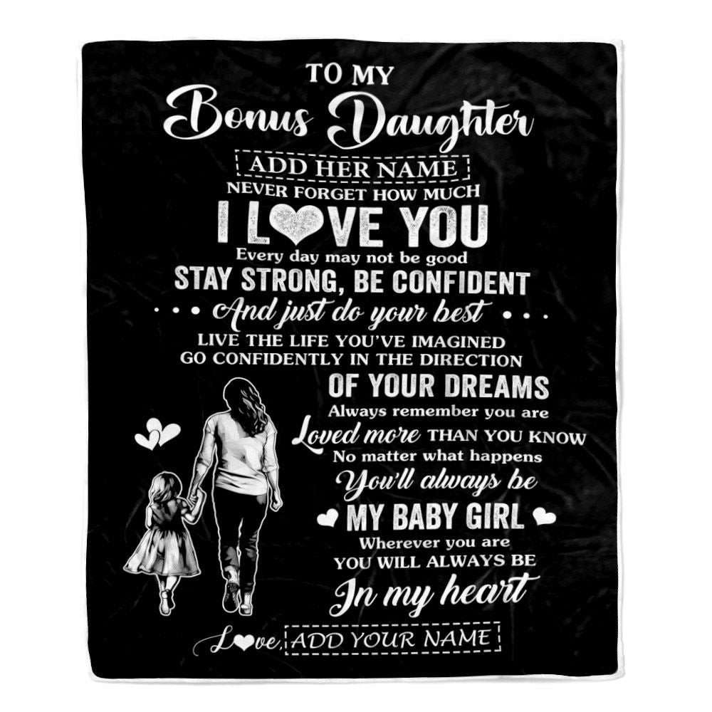 Personalized To My Bonus Daughter Gifts From Stepmother Blanket Never Forget How Much I Love You Stepdaughter Birthday Graduation Christmas Fleece Blanket
