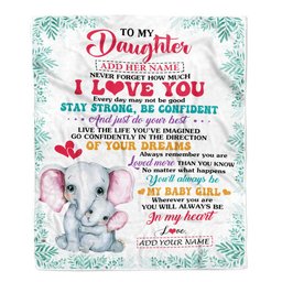 Personalized To My Daughter Gifts From Mom Dad Blanket Elephant Never Forget How Much I Love You Daughter Birthday Gifts Graduation Christmas Fleece Blanket