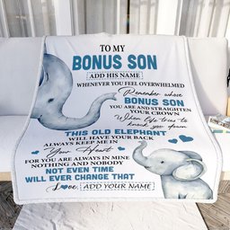 Personalized To My Bonus Son Gifts Blanket From Stepmom Stepdad Whenever Elephant Unique Birthday Gifts For Stepson Graduation Christmas Fleece Blanket
