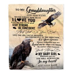 Personalized To My Granddaughter Gifts From Grandma Blanket Eagle Never Forget How Much I Love You Granddaughter Birthday Graduation Christmas Fleece Blanket