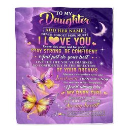 Personalized To My Daughter Gifts From Mom Dad Blanket Butterfly Never Forget How Much I Love You Daughter Birthday Gifts Graduation Christmas Fleece Blanket