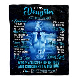 Personalized To My Daughter Gifts From Mom Dad Mother Blanket Sometimes Lion Daughter Birthday Gifts Graduation Christmas Customized Fleece Throw Blanket