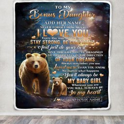 Personalized To My Bonus Daughter Gifts From Stepdad Blanket Bear Never Forget How Much I Love You Stepdaughter Birthday Graduation Christmas Fleece Blanket