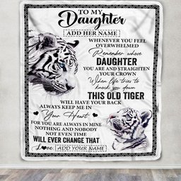 Personalized To My Daughter Gifts Blanket From Mom Dad Whenever White Tiger Unique Birthday Gifts For Daughter Graduation Christmas Custom Fleece Blanket