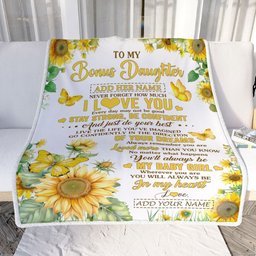 Personalized To My Bonus Daughter Gifts From Stepmother Blanket Sunflower Never Forget How Much I Love You Stepdaughter Birthday Christmas Fleece Blanket