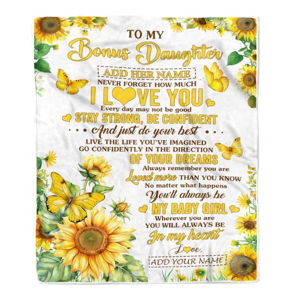 Personalized To My Bonus Daughter Gifts From Stepmother Blanket Sunflower Never Forget How Much I Love You Stepdaughter Birthday Christmas Fleece Blanket