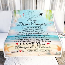 Personalized To My Bonus Daughter Gifts From Stepmother Dad Blanket Beach I Love You Birthday Gifts Graduation For Stepdaughter Christmas Fleece Blanket