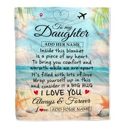 Personalized To My Daughter Gifts From Mom Dad Mother Blanket Beach I Love You Birthday Gifts Graduation For Daughter Christmas Customized Fleece Blanket