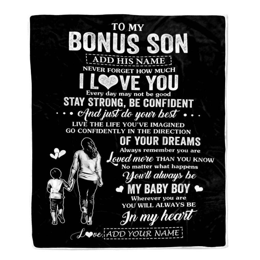 Personalized To My Bonus Son Gifts From Stepmother Blanket Never Forget How Much I Love You Stepson Birthday Graduation Christmas Customized Fleece Blanket