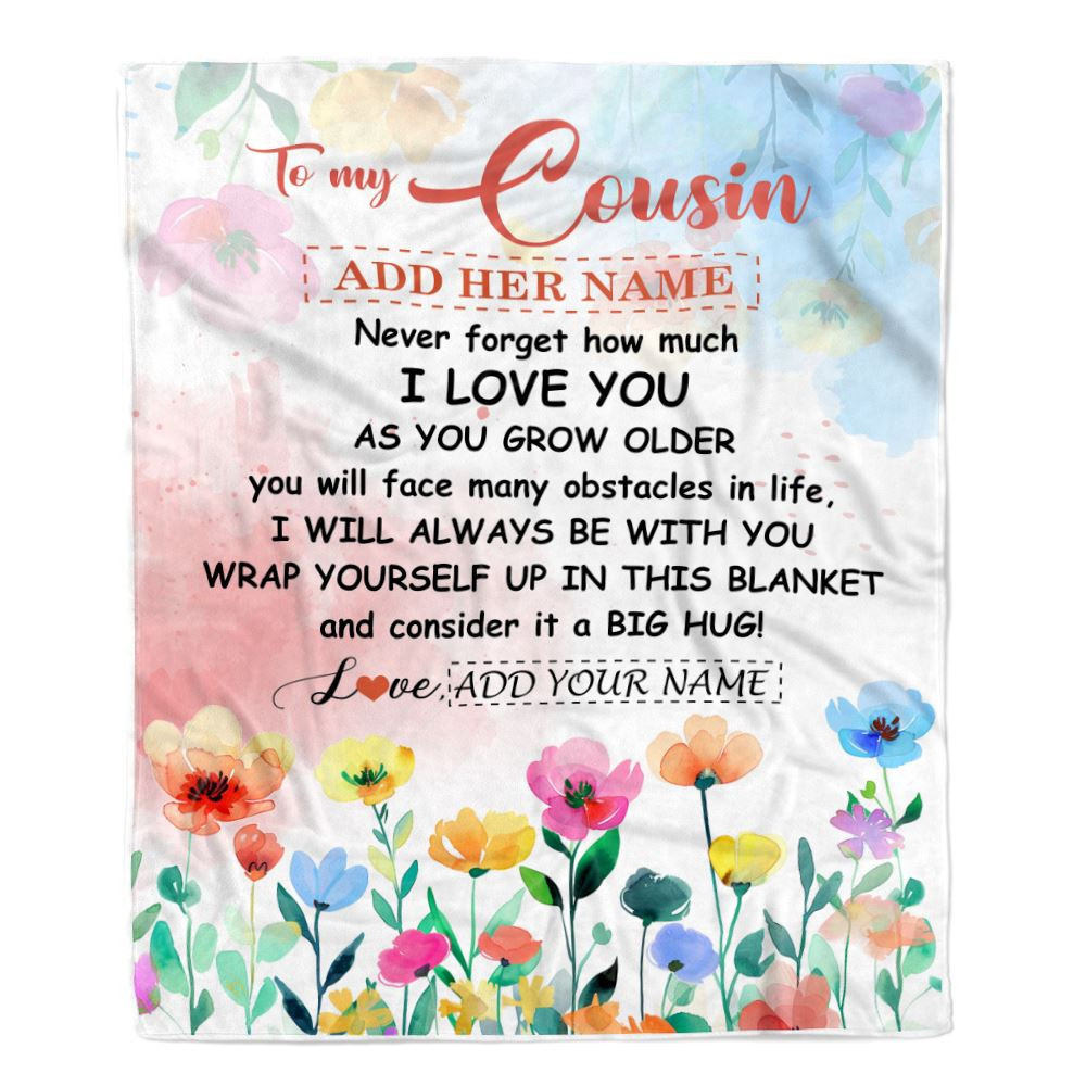 Personalized To My Cousin Gifts Blanket From Family Floral A Big Hug I Love You Cousin Birthday Gifts Graduation Christmas Customized Fleece Throw Blanket