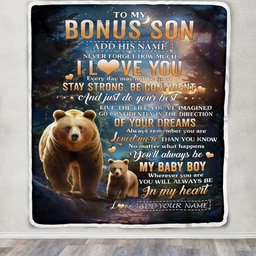 Personalized To My Bonus Son Gifts From Stepmother Stepdad Blanket Bear Never Forget How Much I Love You Stepson Birthday Graduation Christmas Fleece Blanket
