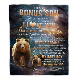 Personalized To My Bonus Son Gifts From Stepmother Stepdad Blanket Bear Never Forget How Much I Love You Stepson Birthday Graduation Christmas Fleece Blanket