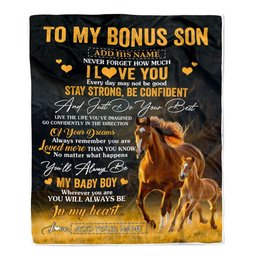 Personalized To My Bonus Son Gifts From Stepmother Stepdad Blanket Horse Never Forget How Much I Love You Stepson Birthday Graduation Christmas Fleece Blanket