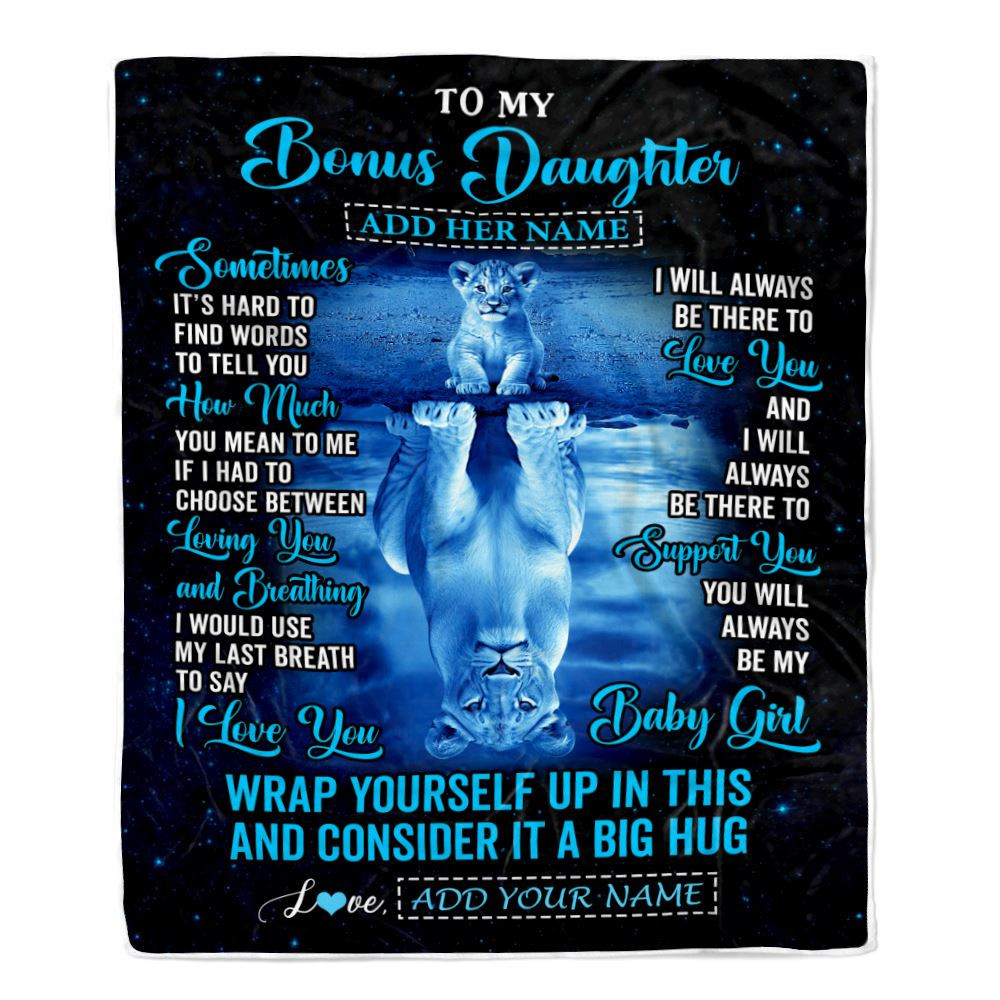 Personalized To My Bonus Daughter Gifts From Stepmother Dad Blanket Sometimes Lion Stepdaughter Birthday Gifts Graduation Christmas Customized Fleece Blanket