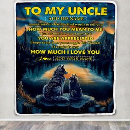 Personalized To My Uncle Blanket Fathers Day Uncle Gifts From Niece Nephew How Much I Love You Wolf Uncle Birthday Gifts Christmas Custom Fleece Blanket