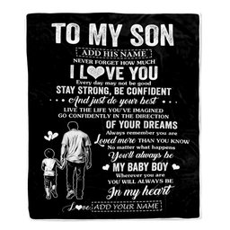 Personalized To My Son Gifts From Dad Father Blanket Never Forget How Much I Love You Son Birthday Graduation Christmas Customized Fleece Throw Blanket