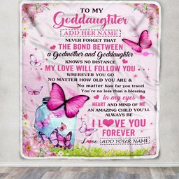Personalized To My Goddaughter Butterfly Blanket From Godmother The Bond Between Goddaughter Birthday Gifts Graduation Christmas Customized Fleece Blanket