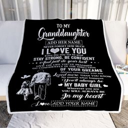 Personalized To My Granddaughter Gifts From Grandpa Blanket Never Forget How Much I Love You Granddaughter Birthday Graduation Christmas Fleece Throw Blanket