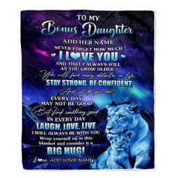 Personalized To My Bonus Daughter Gifts From Step Mom Blanket Laught Love Live Lion Great Stepdaughter Birthday Gifts Graduation Christmas Fleece Blanket