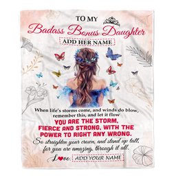 Personalized To My Badass Bonus Daughter Blanket From Stepmom Bonus Dad Floral Butterfly Stepdaughter Birthday Gifts Christmas Customized Fleece Blanket