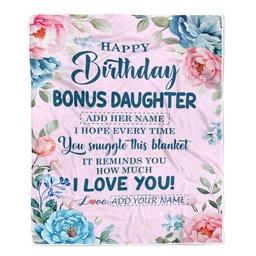 Personalized Happy Birthday Bonus Daughter Gifts From Mom Dad Blanket Floral Flower For Stepdaughter Gifts Birthday Customized Fleece Blanket