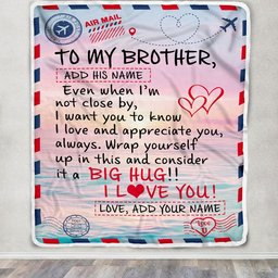 Personalized To My Brother Blanket From Sister Letter Mail To Brother Gifts Happy Birthday Gifts Christmas Thanksgiving Custom Name Fleece Throw Blanket