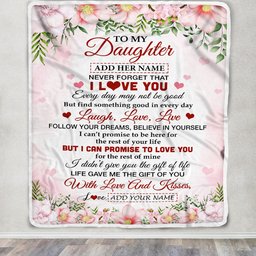 Personalized To My Daughter Gifts Blanket From Mom Dad Mother Floral I Love You Birthday Gifts For Daughter Graduation Christmas Customized Fleece Blanket