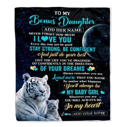 Personalized To My Bonus Daughter Gifts From Stepmother Blanket White Tiger Never Forget How Much I Love You Stepdaughter Birthday Christmas Fleece Blanket