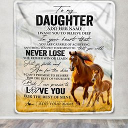 Personalized To My Daughter Blanket From Mom Dad Mother You Will Never Lose Horse Daughter Birthday Gifts Graduation Christmas Customized Fleece Throw Blanket