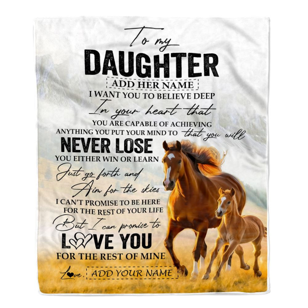 Personalized To My Daughter Blanket From Mom Dad Mother You Will Never Lose Horse Daughter Birthday Gifts Graduation Christmas Customized Fleece Throw Blanket