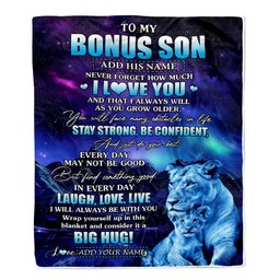 Personalized To My Bonus Son Gifts From Step Mom Blanket Laught Love Live Lion Great Stepson Birthday Gifts Graduation Christmas Customized Fleece Blanket
