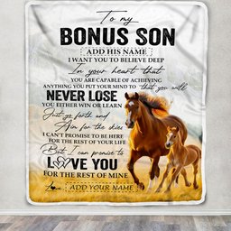 Personalized To My Bonus Son Blanket From Stepmother Stepdad You Will Never Lose Horse Stepson Birthday Gifts Christmas Customized Fleece Throw Blanket