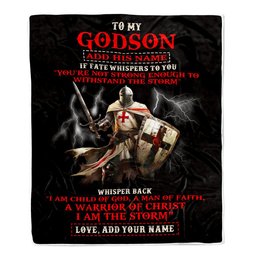 Personalized To My Godson From Godfather Blanket For Men Warrior Knight Templar I Am The Storm Godson Birthday Gifts Christmas Customized Fleece Blanket