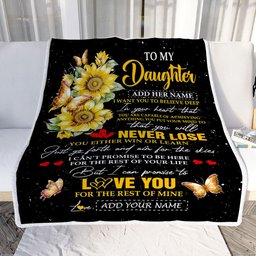 Personalized To My Daughter Blanket From Mom Dad Mother You Will Never Lose Sunflower Daughter Birthday Gifts Graduation Christmas Customized Fleece Blanket