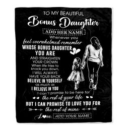 Personalized To My Beautiful Bonus Daughter Blanket From Step Mom Believe In Yourself Stepdaughter Birthday Gifts Christmas Customized Fleece Throw Blanket